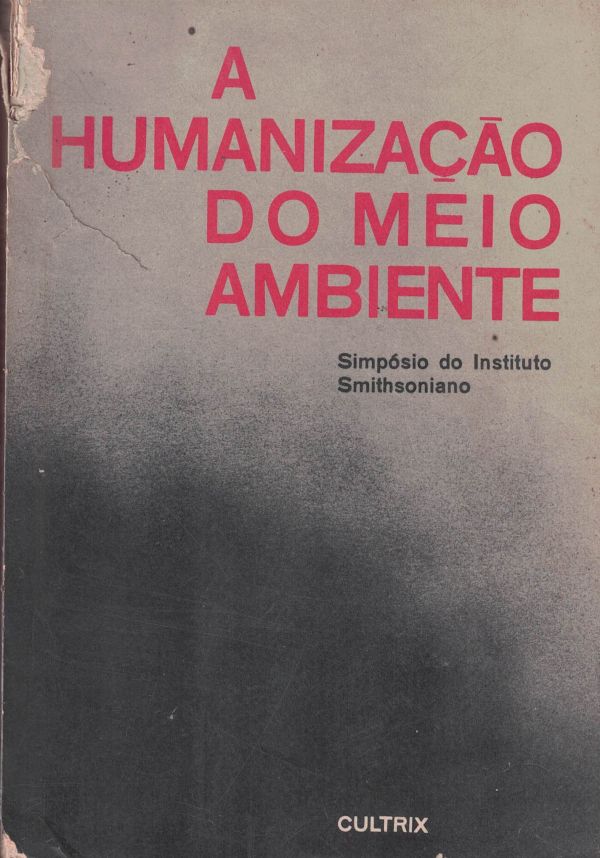 Humanização do Meio Ambiente, A